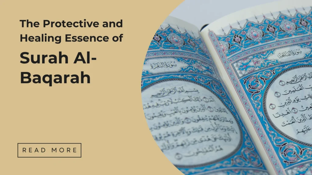 The Protective and Healing Essence of Surah Al-Baqarah - Sakeena Academy