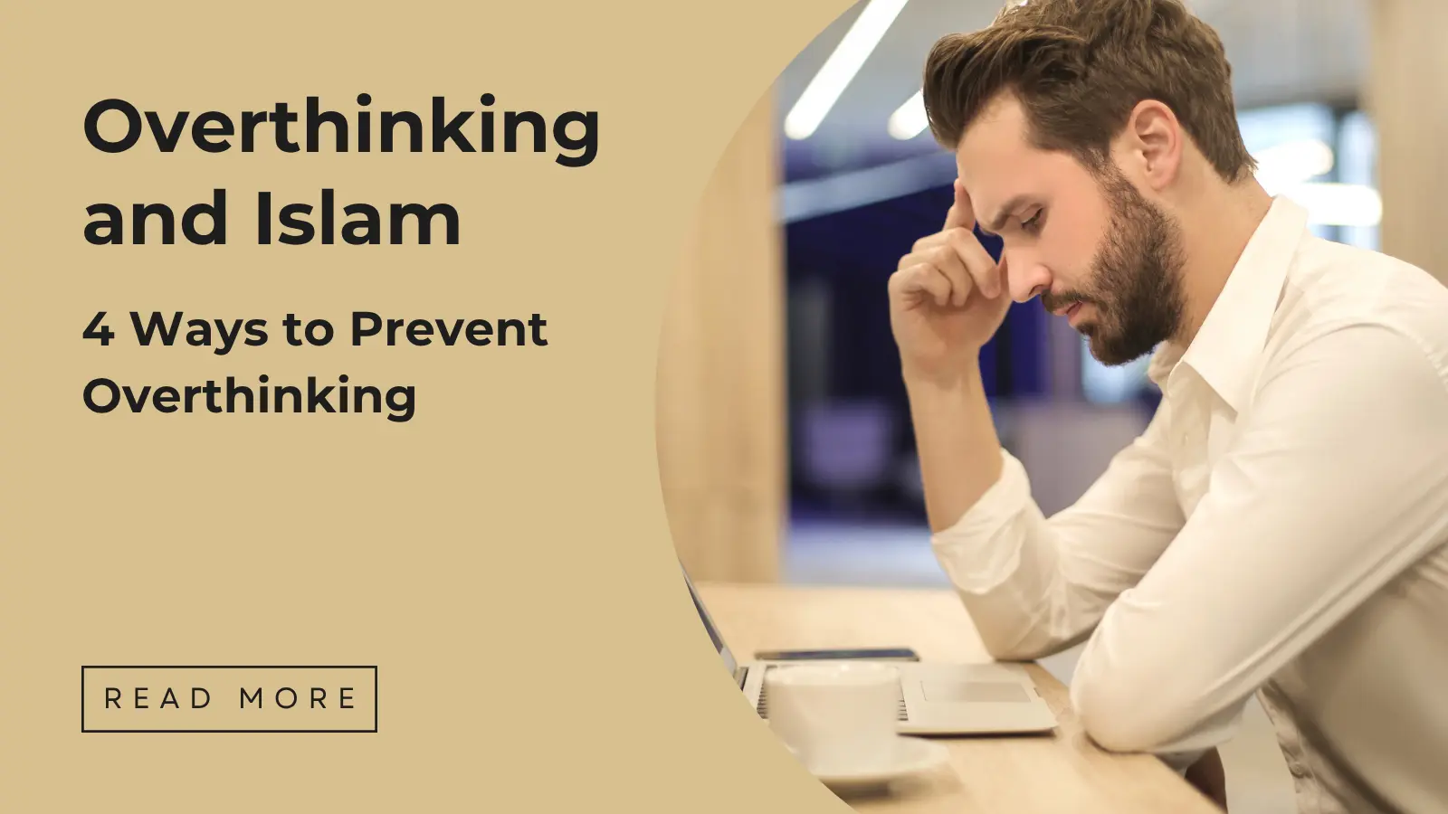 Overthinking and Islam - Sakeena Academy