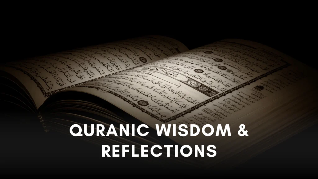 Quranic Wisdom & Reflections