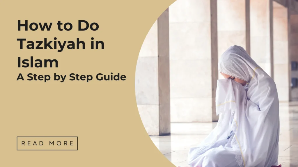 How to do Tazkiyah in Islam - Sakeena Academy