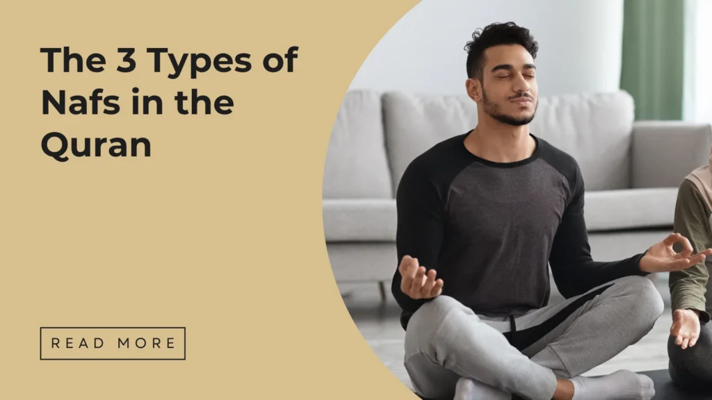 3 types of nafs in Quran - Sakeena Academy