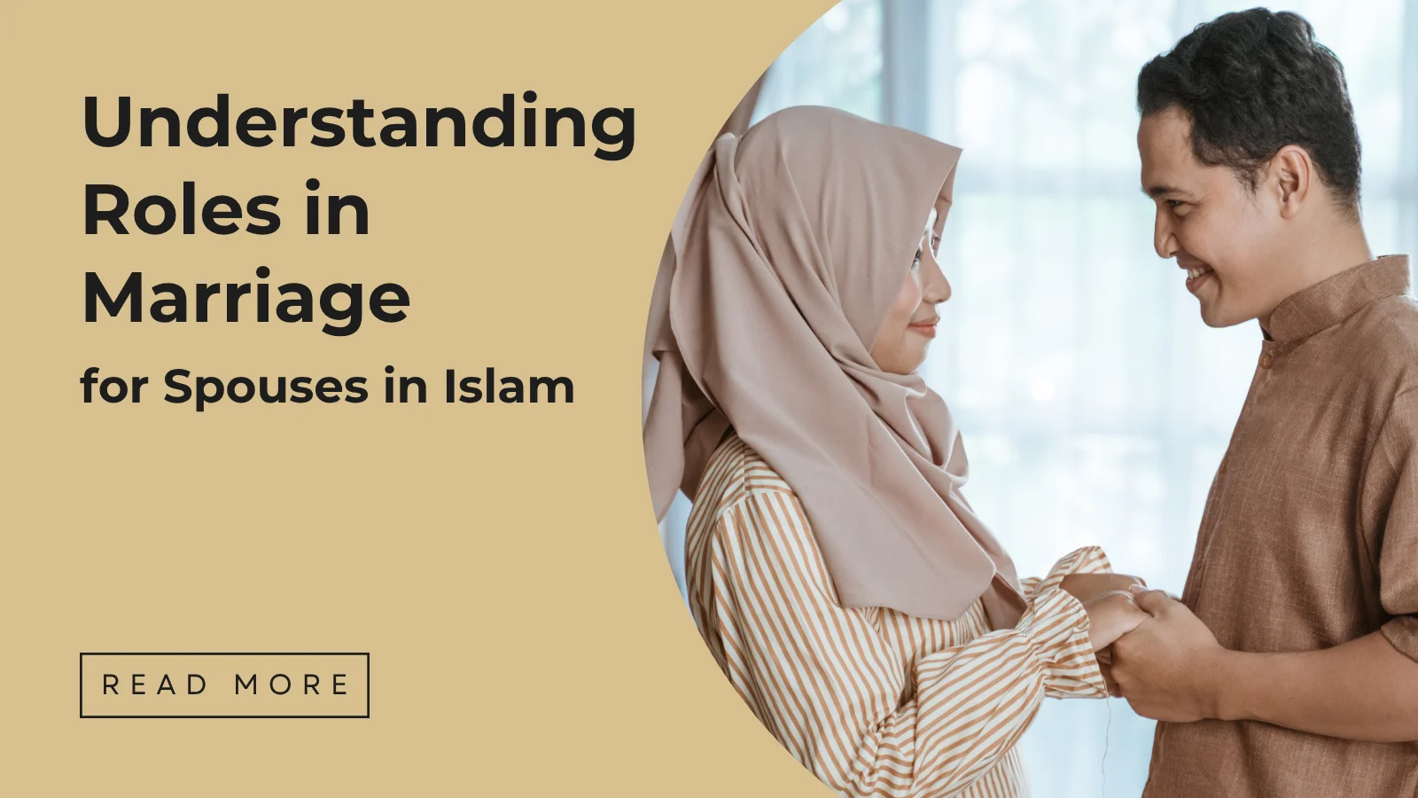 Roles in Marriage for Spouses in Islam - Sakeena Academy