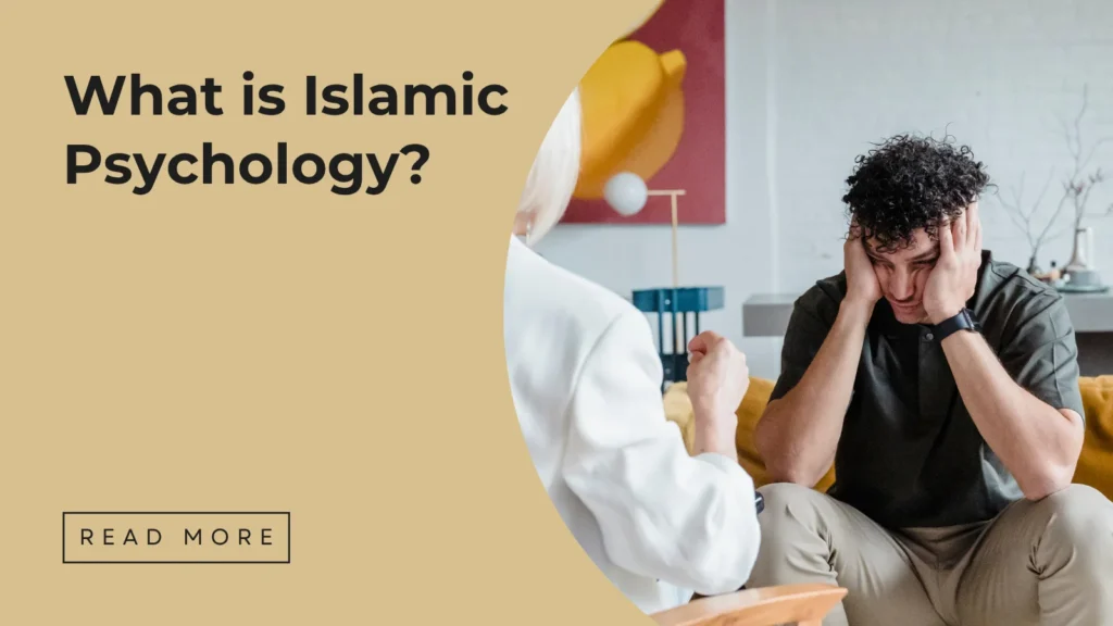 What is Islamic Psychology - Sakeena Academy